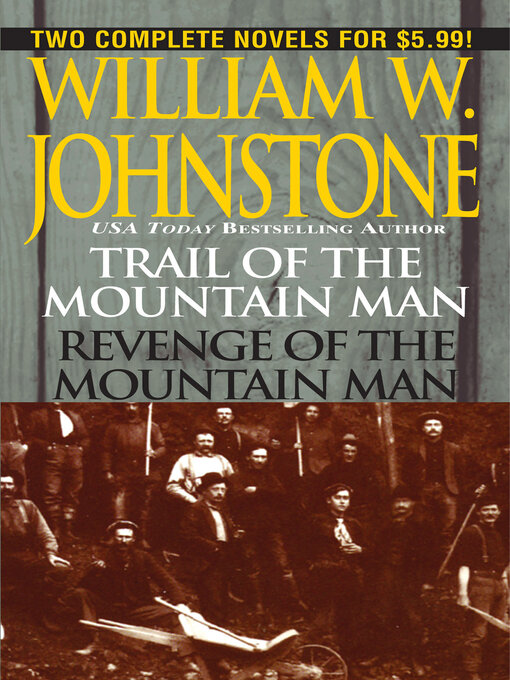 Title details for Trail of the Mountain Man/revenge of the Mountain Man by William W. Johnstone - Wait list